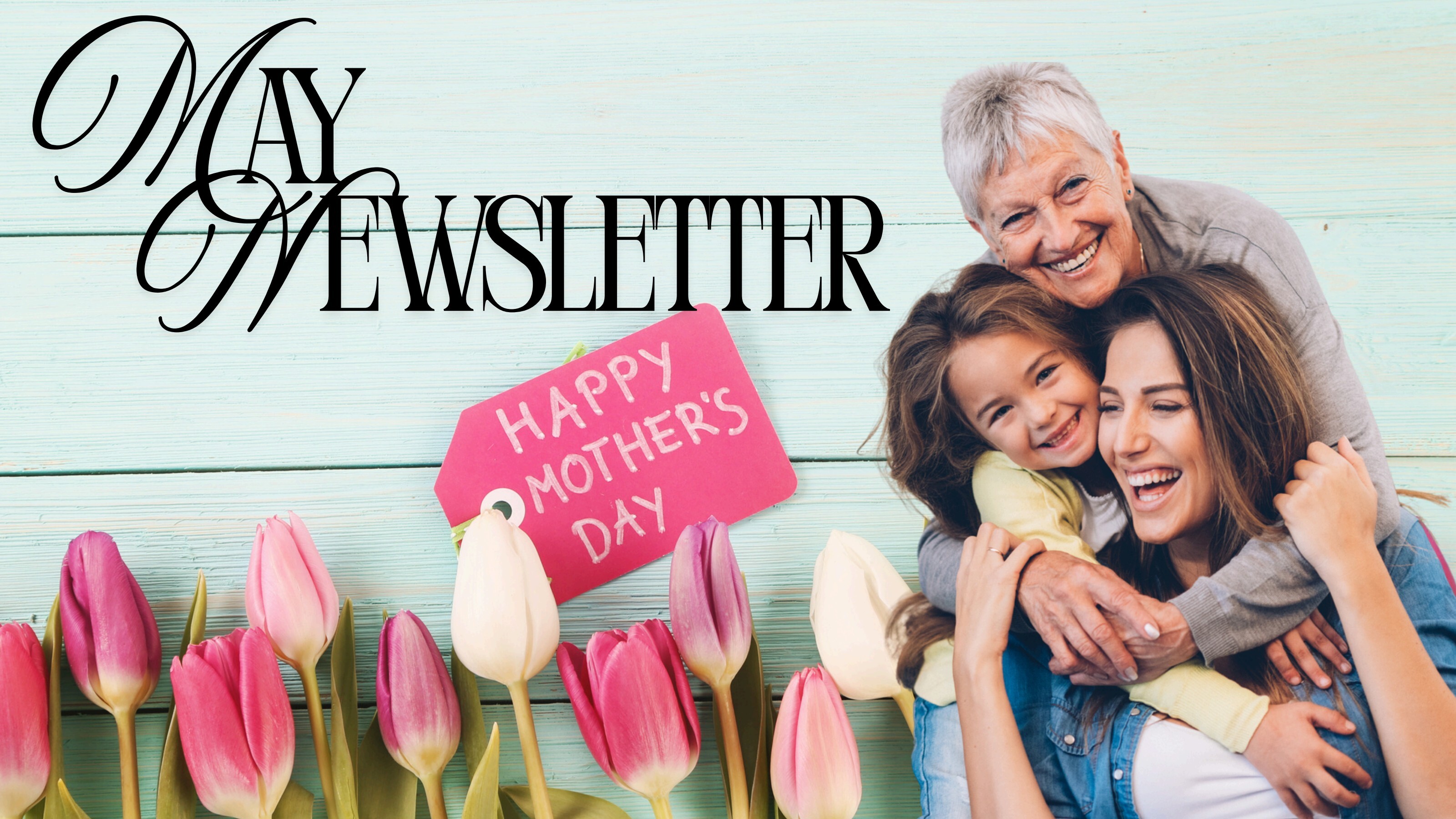 Happy Mother's Day banner — three generations hugging beside pink tulips on a mint wood background